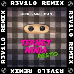 Anders Matthesen - Pesto (R3V1L0 Remix)