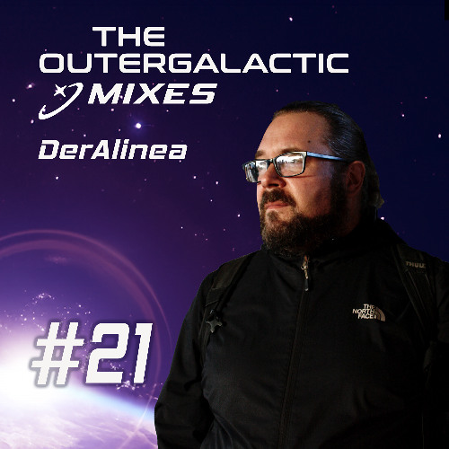 The Outergalactic Mixes - #21 DerAlinea