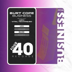 BURT COPE - BUSINESS (OUT NOW)