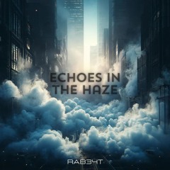 Echos In The Haze [Prod. RAB34T] - Instrumental Trap Beat