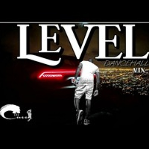 $LEVEL$ - 2024 DANCEHALL MIX