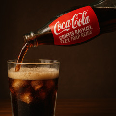 Coca Cola 2.0 (Flex Trap Remix)