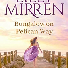 Get PDF Bungalow on Pelican Way (Emerald Cove Book 3) by  Lilly Mirren