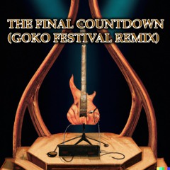 EUROPE - FINAL COUNTDOWN (GOKO FESTIVAL REMIX)