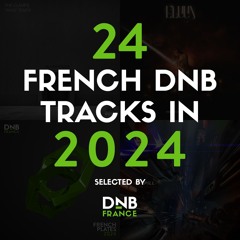 24 French DNB Tracks in 2024