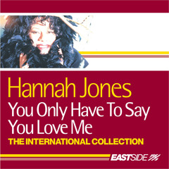 You Only Have To Say You Love Me (Almighty Definitive Mix)