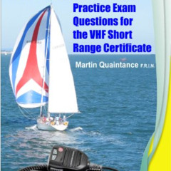 Get EBOOK 📪 VHF DSC Radio: Practice Exam Questions for the VHF Short Range Certifica