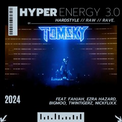 TOMSKY PRES. HYPER ENERGY PACK  VOL.3 (FEAT. FAHJAH, EZRA HAZARD, BIGMOO, TWINTIGERZ, NICKFLIXX)