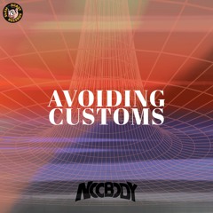 Noobody - Avoiding Customs