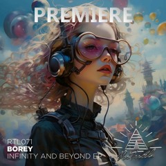 Borey - Infinity and Beyond (Original Mix)
