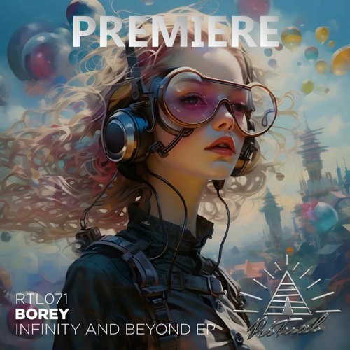 Borey - Infinity and Beyond (Original Mix)