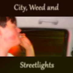 City, Weed And Streetlights