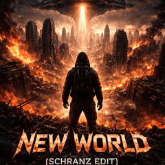 New World (Schranz Edit Deanø)
