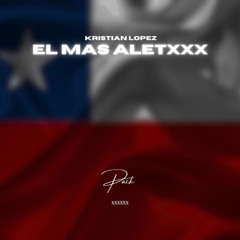 El Mas Aletxxx (Edición Chile) 11 Tracks