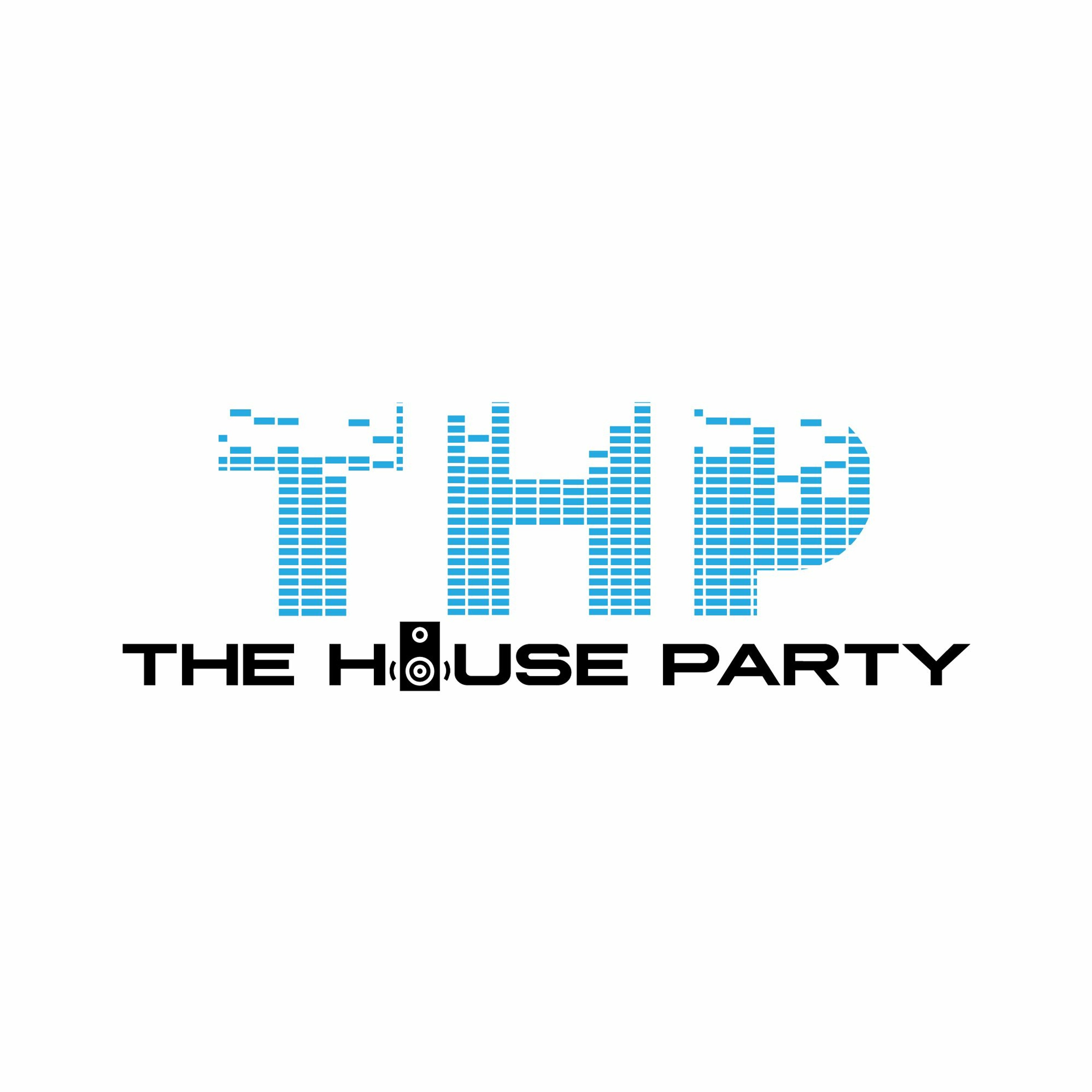 The HOUSE PARTY In The Mix
