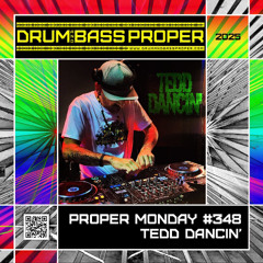 Proper Monday #348 ***Tedd Dancin'***