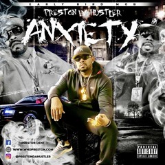Anxiety (Preston da Hustler)