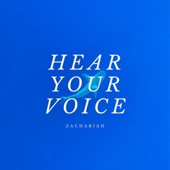 Hear Your Voice