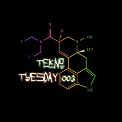 Tekno Tuesday #003 (Tarlyn Live Tekno Set)