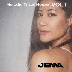 Melodic Tribal House VOL 1
