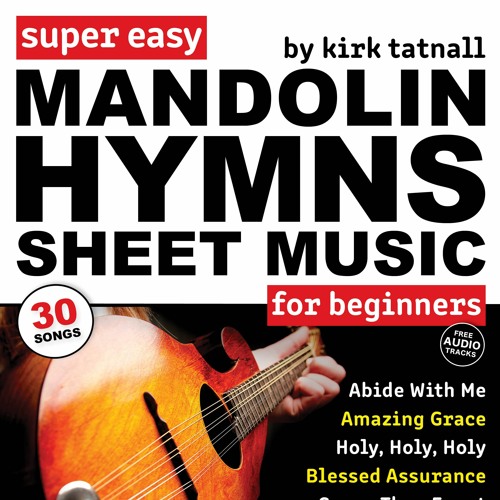 Stream Troy Nelson Music | Listen to Super Easy Mandolin Hymns Sheet Music  for Beginners playlist online for free on SoundCloud
