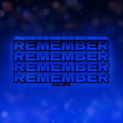 Remember