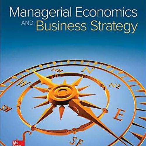 [View] KINDLE 🖊️ Managerial Economics & Business Strategy (Mcgraw-hill Series Econom