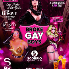 Broke Gay Boys with DJ Lady Bear @ Scorpios RSVP - 6.27.2025