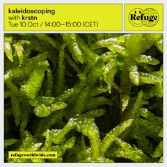kaleidoscoping @refugeworldwide October 2023