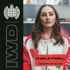 Charlie Powell - IWD 2022 - Ministry Of Sound