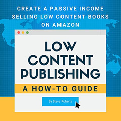 [VIEW] EBOOK 📥 Low Content Publishing: A How-to Guide: Create a Passive Income Selli