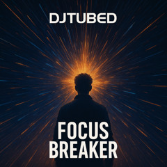 Focus Breaker