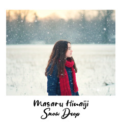 Masaru Hinaiji - Snow Drop (Extended Mix)
