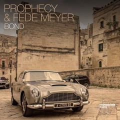 Prophecy & Fede Meyer - Bond [Tech House]