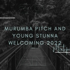 Murumba Pitch & Young Stunna Welcoming 2022 Mixtape.mp3