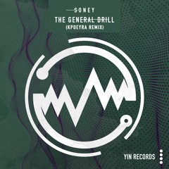 Soney - The General Drill (Kpoeyra Remix) [AIMEC Yin]
