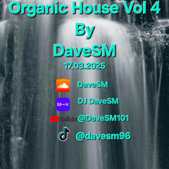 Vol 4 Organic House Mix 17-03-2025 DaveSM
