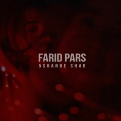 Farid Pars - 5shanbe Shab
