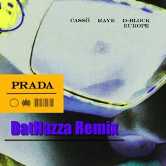 Casso - Prada - DatHazza Remix