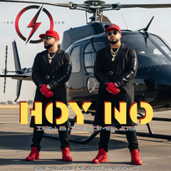 Hoy No  - Ian & Ion GMelos