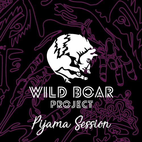 FRNZ - Pijama Session - Wild Boar Project