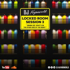 Locked Room Session 3 Mix