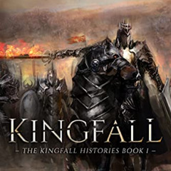 [Download] EPUB 📖 Kingfall (The Kingfall Histories Book 1) by  David Estes KINDLE PD