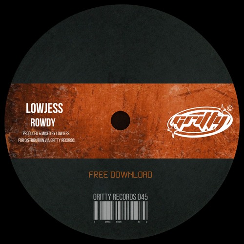 Lowjess - Rowdy [GR045]