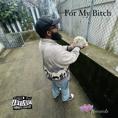 For My Bitch (For My Hoe)