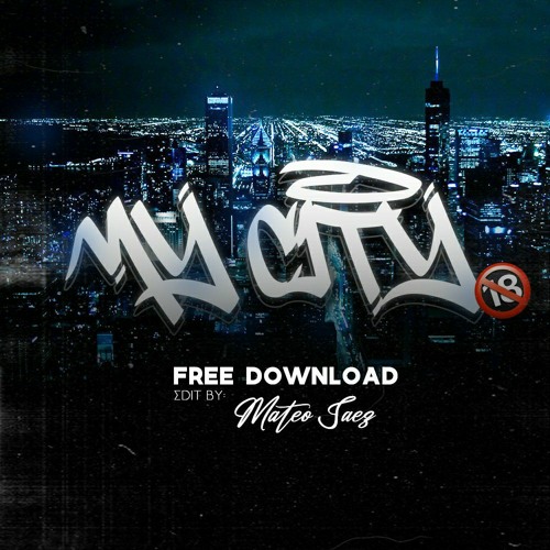Stream MY CITY (Mateo Sáez)Remix 2023.mp3 by Mateo Sáez | Listen online for  free on SoundCloud
