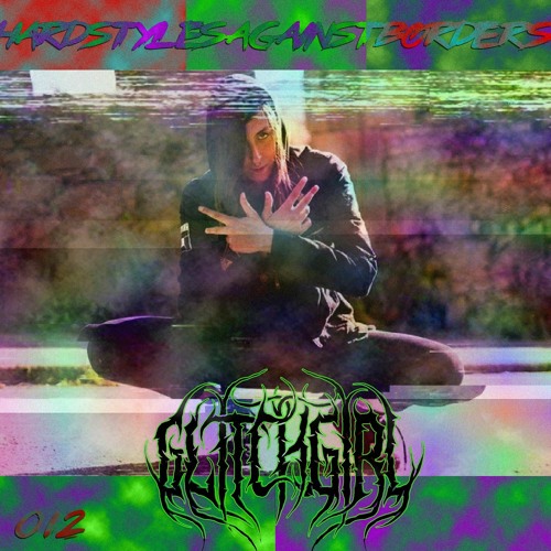 012: GLITCHGIRL AGAINST BORDERS