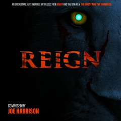 REIGN | An Orchestral Suite Inspired by "Beast" (2022) and "The Ghost and the Darkness" (1996)