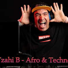 Dj Tzahi  B Afro Techno set