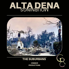(MIXEDBYT) ALTADENA MOURNINGS (PROD BY MANIK)